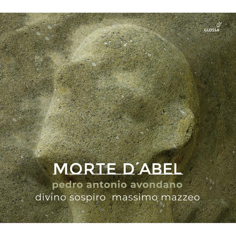 Picture of Filippo Mineccia; Massimo Mazzeo; Divino Sospiro - La Morte d'Abel (Oratorio)
