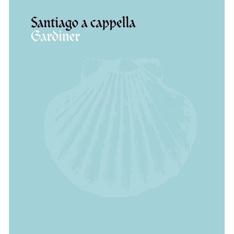 Picture of Monteverdi Choir:Gardiner - Various: Santiago A Capella