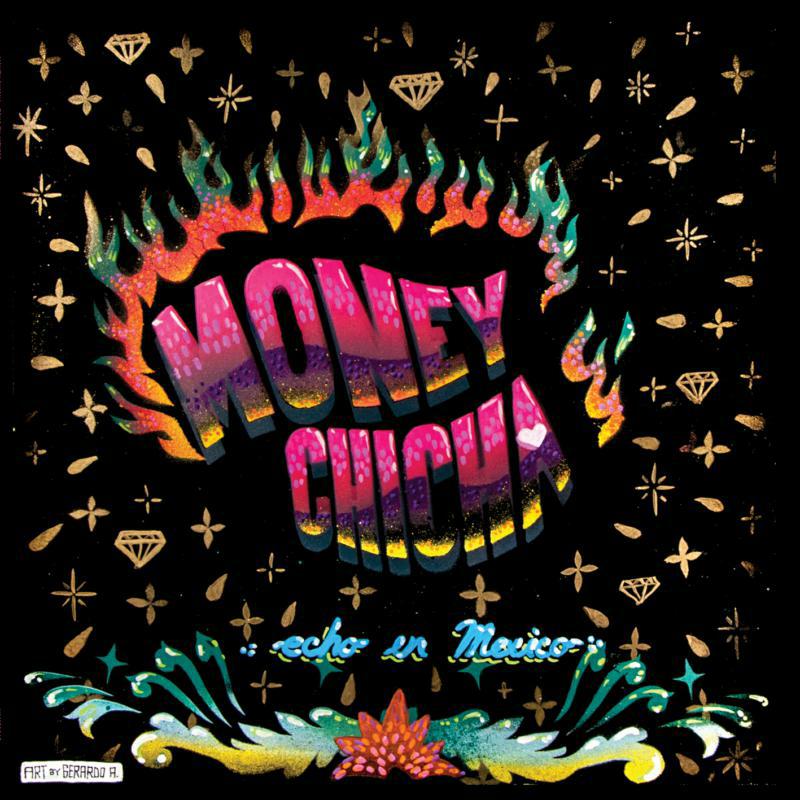 Picture of Money Chicha - Echo En Mexico