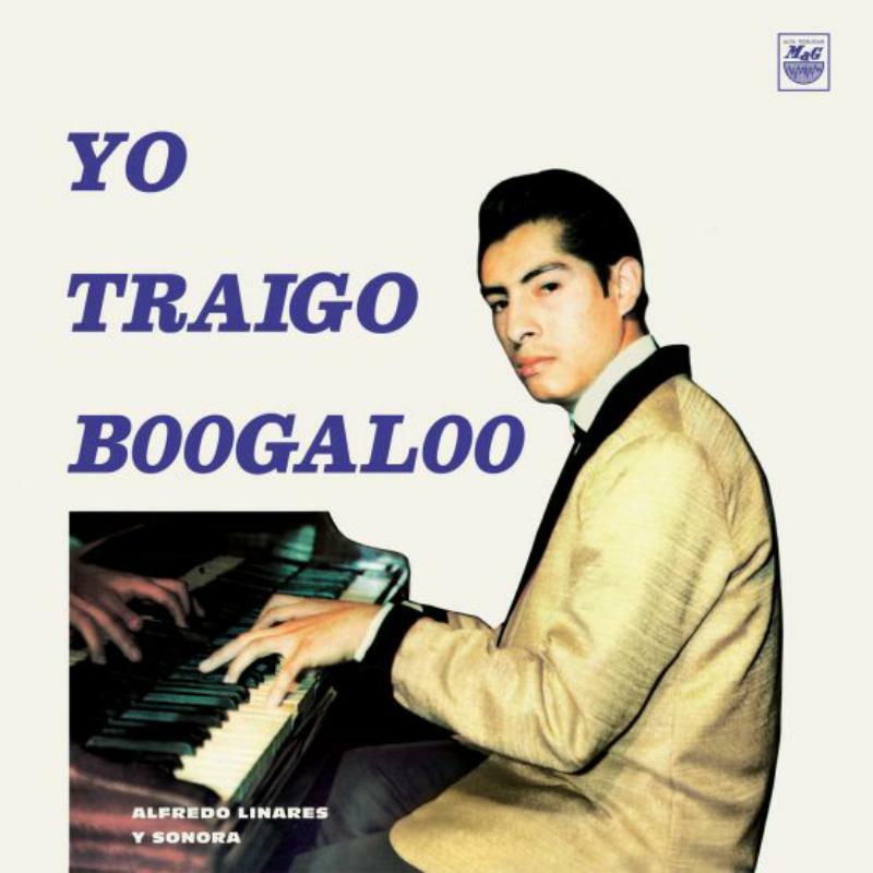 Picture of Alfredo Linares Y Su Sonora - Yo Traigo Boogaloo