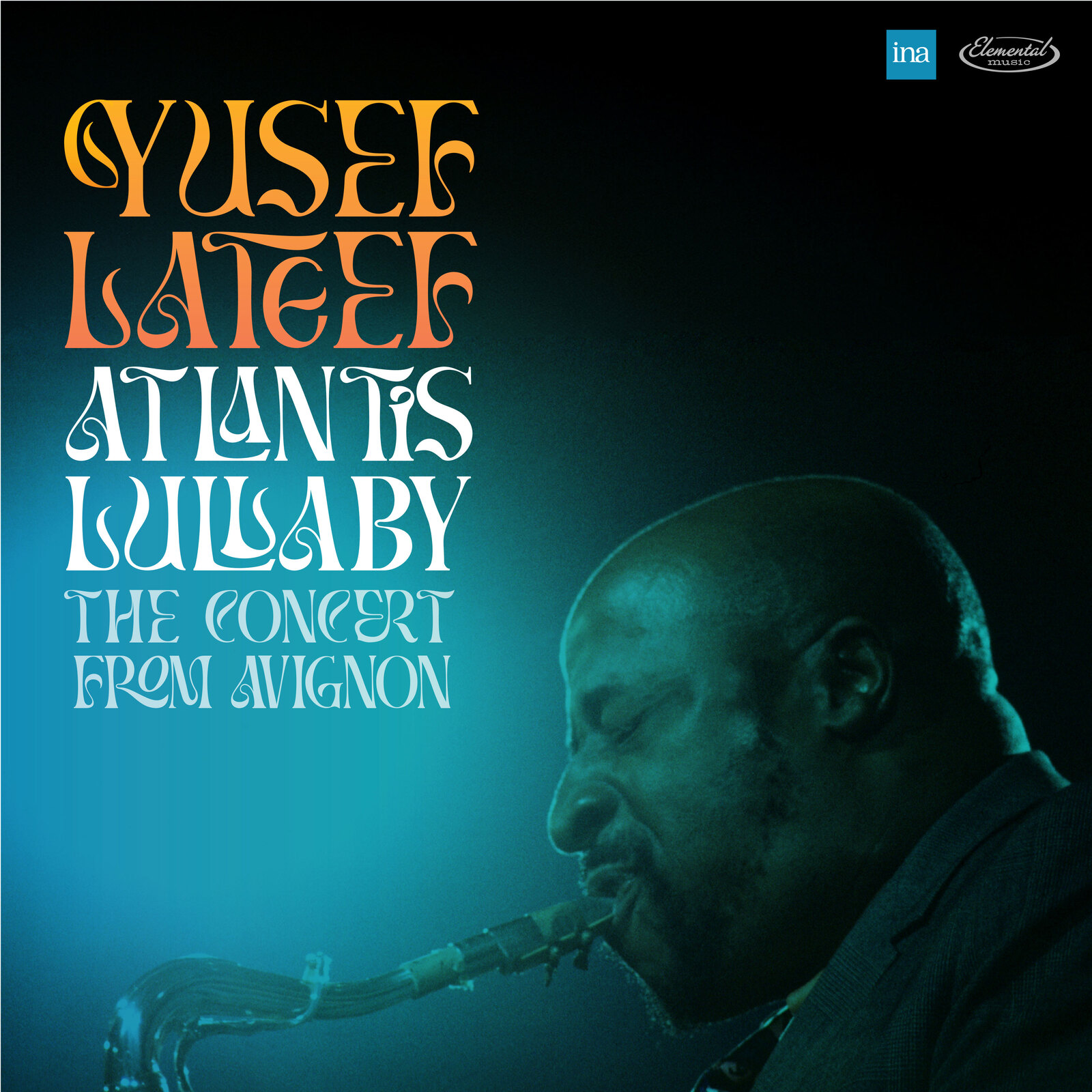 Picture of Yusef Lateef - Atlantis Lullaby - The Concert from Avignon