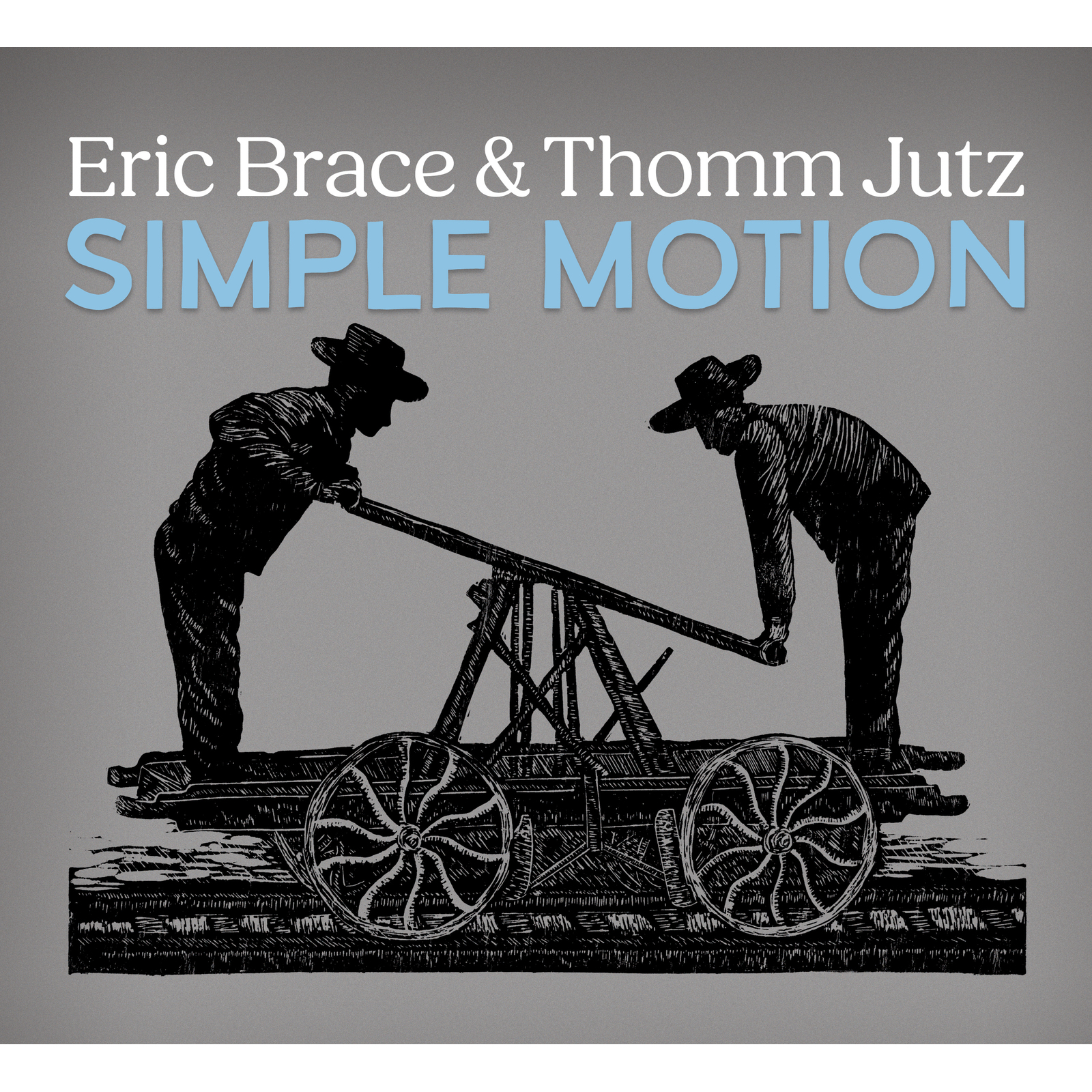 Picture of Eric Brace & Thomm Jutz - Simple Motion