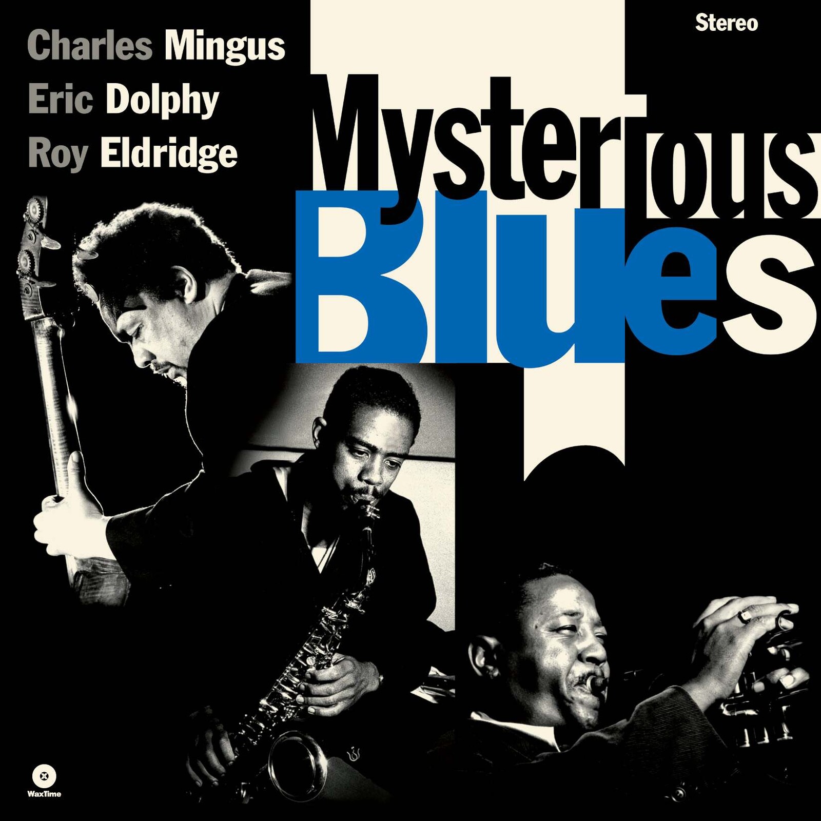 Picture of Charles Mingus, Eric Dolphy & Roy Eldridge - Mysterious Blues