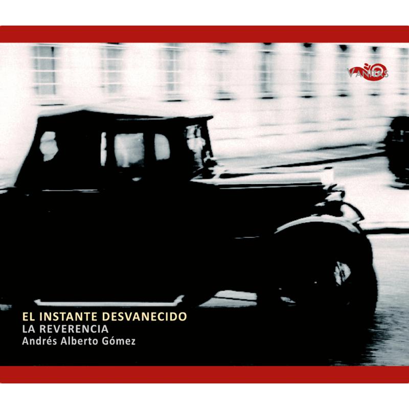Picture of La Reverencia & Andr�s Alberto G�mez - El Instante Desvanecido