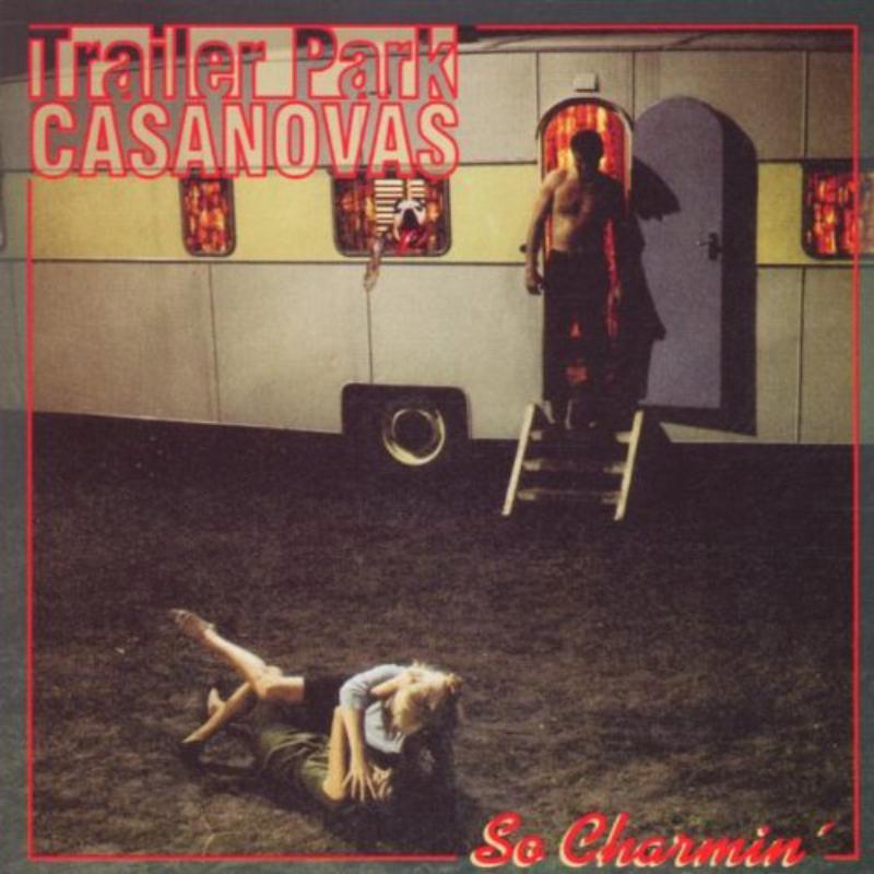 Picture of Trailer Park Casanovas - So Charming