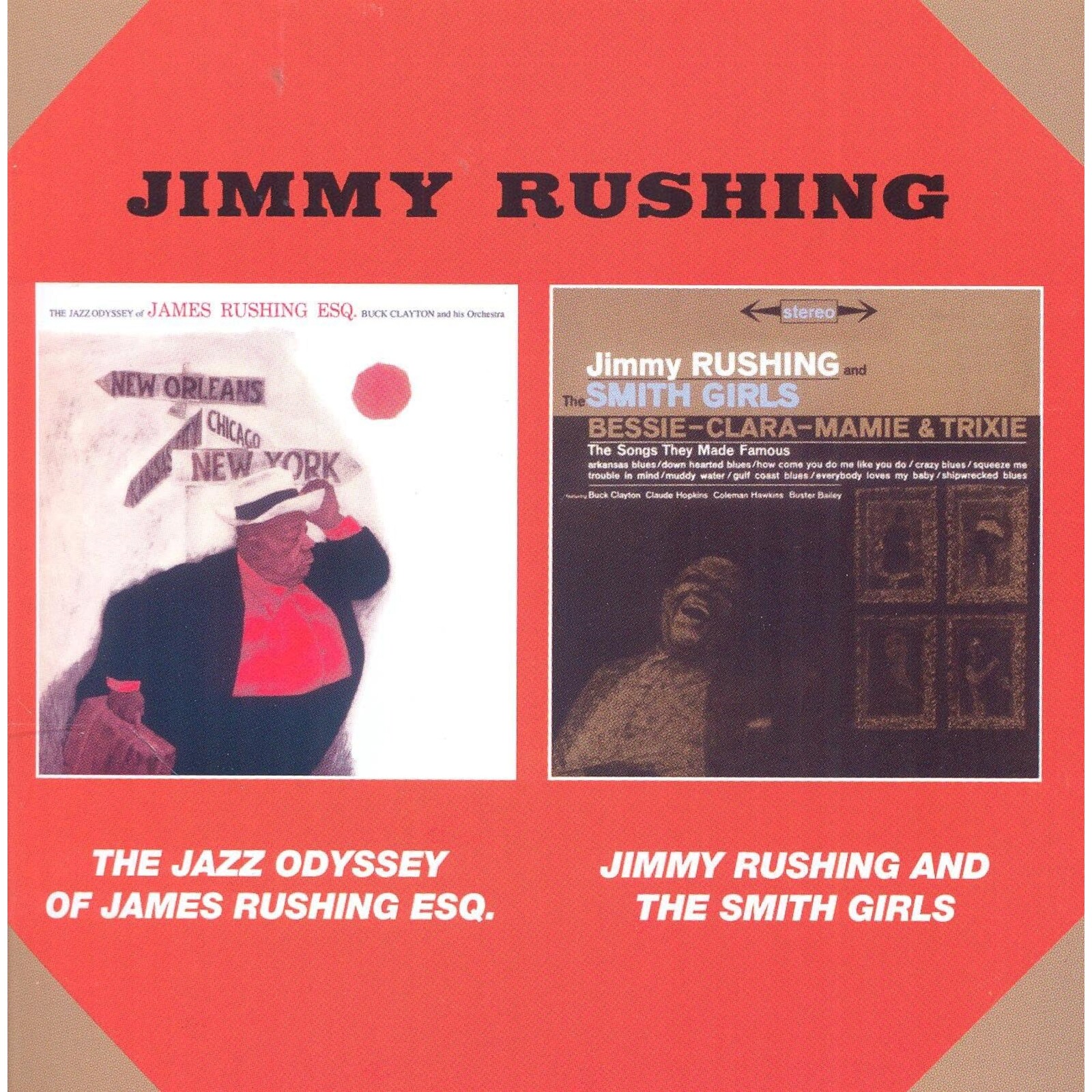 Picture of Jimmy Rushing - The Jazz Odyssey Of James Rushing Esq + Jinny Rushing And The Smith Girls + 3 Bonus Tracks