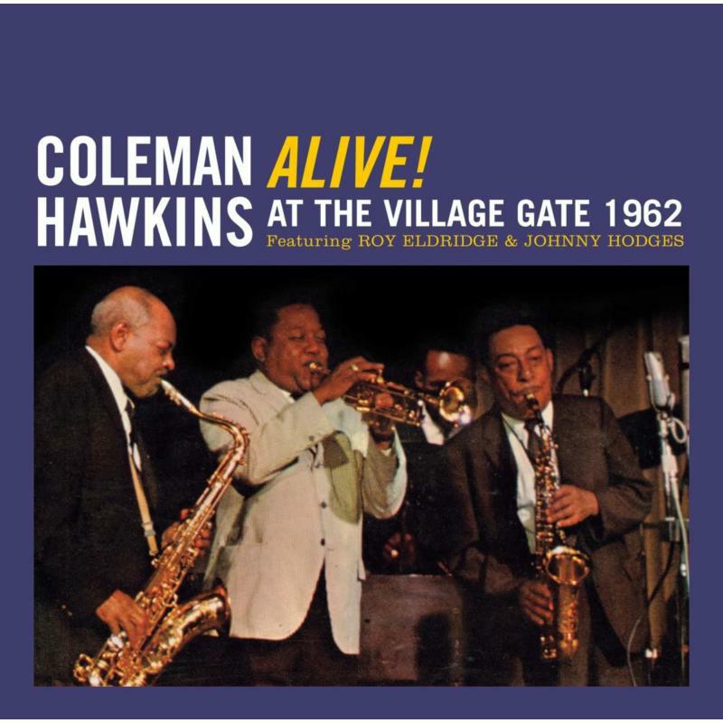 Picture of Coleman Hawkins - Alive! At The Village Gate 1962 + 5 Bonus Tracks