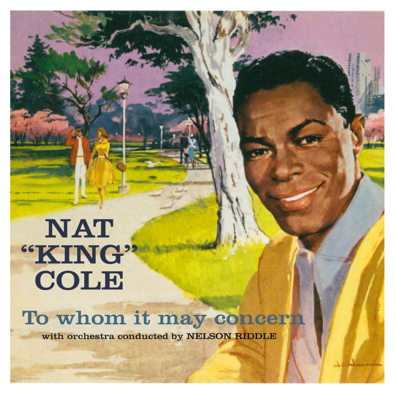 Picture of Nat King Cole - To Whom It May Concern + Every Time I Feel the Spirit