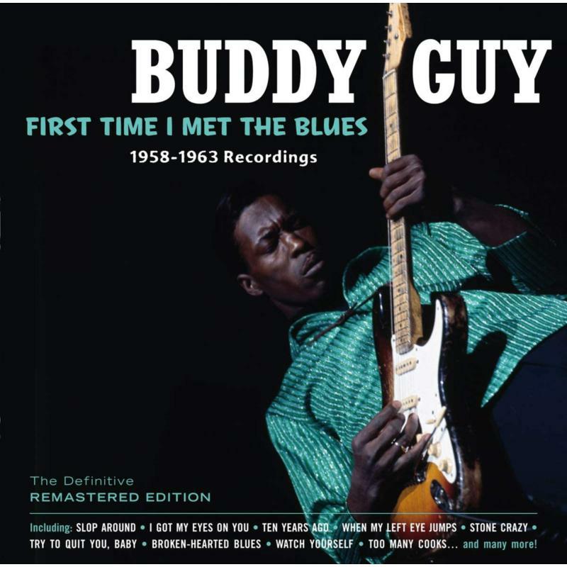 Picture of Buddy Guy - First Time I Met The Blues 1958-63 Recordings