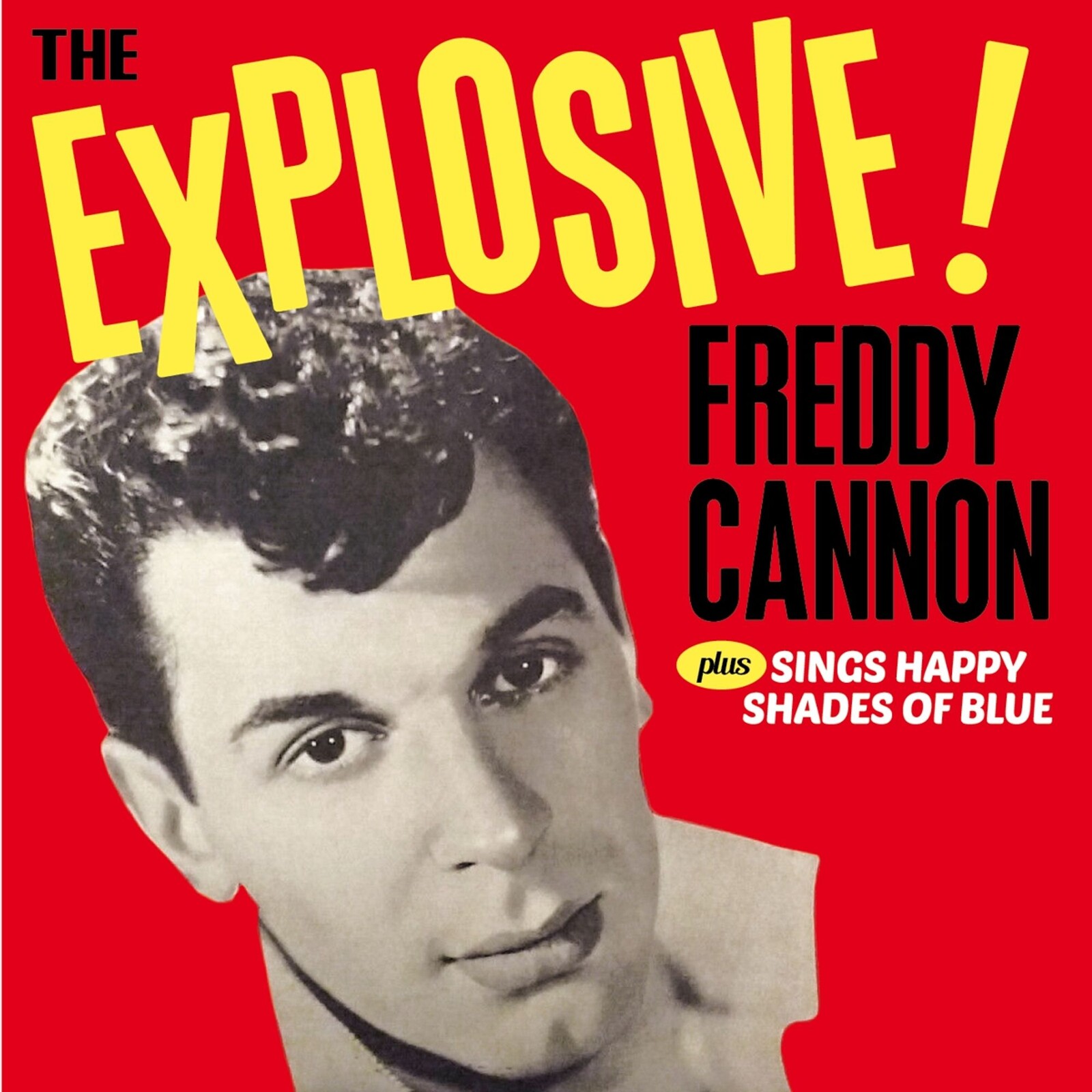 Picture of Freddy Cannon - The Explosive!... / Sings Happy Shades Of Blue