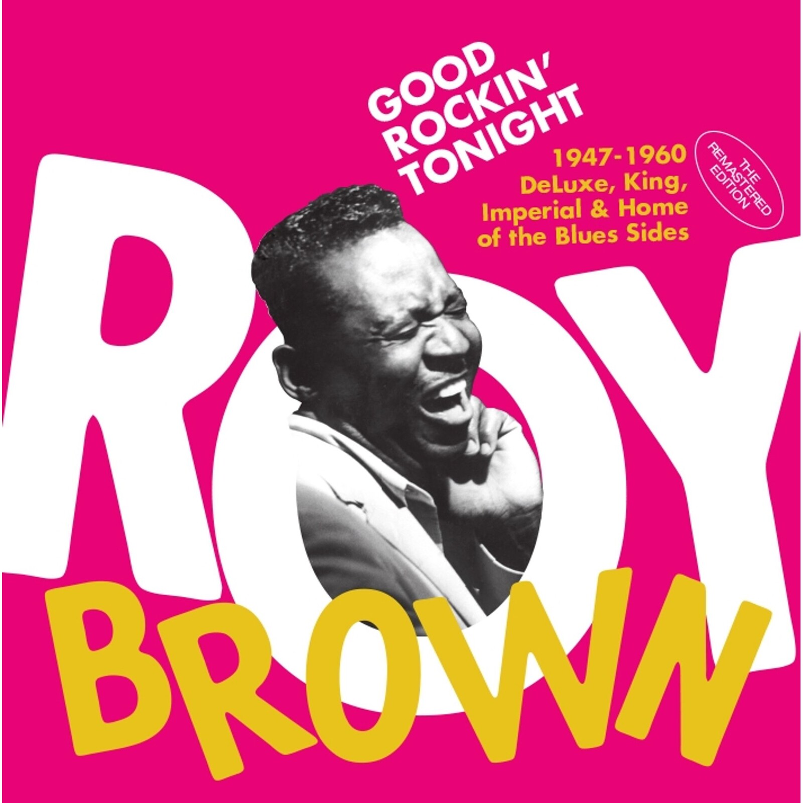 Picture of Roy Brown - Good Rockin' Tonight - The 1947-1960 Deluxe, King, Imperial & Home Of The Blues Sides