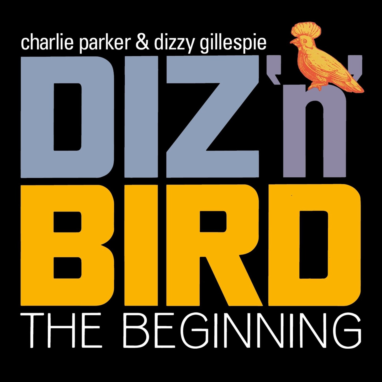 Picture of Charlie Parker & Dizzy Gillespie - Diz 'n' Bird - The Beginning