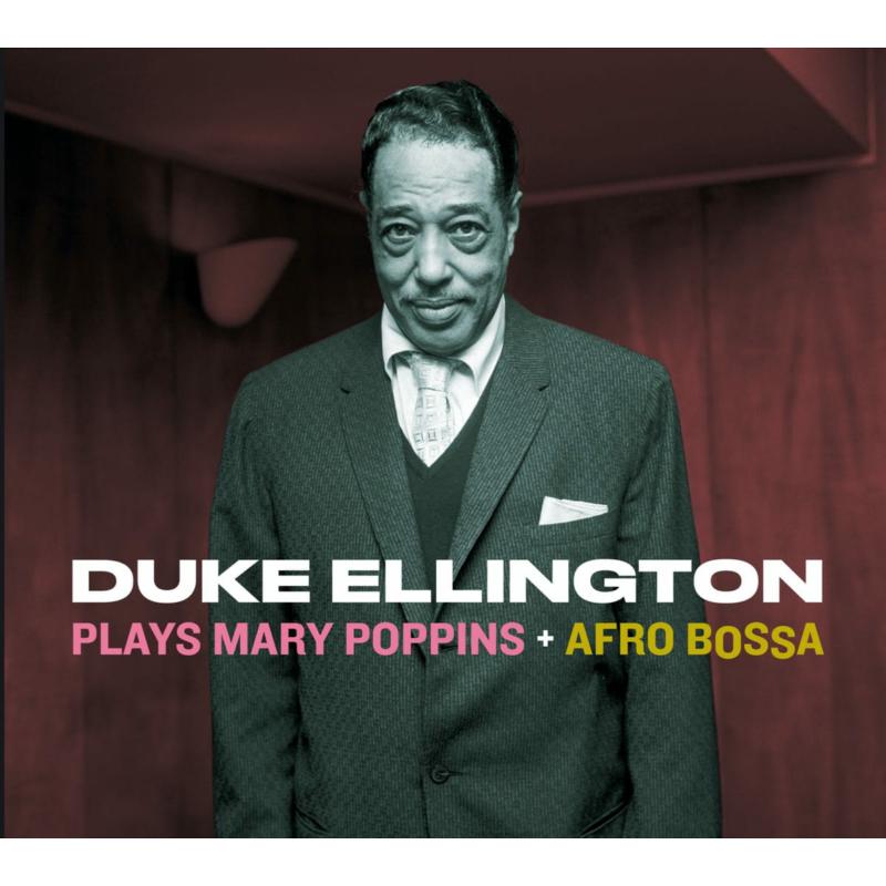 Picture of Duke Ellington - Plays Mary Poppins + Afro Bossa + 2 Bonus Tracks!