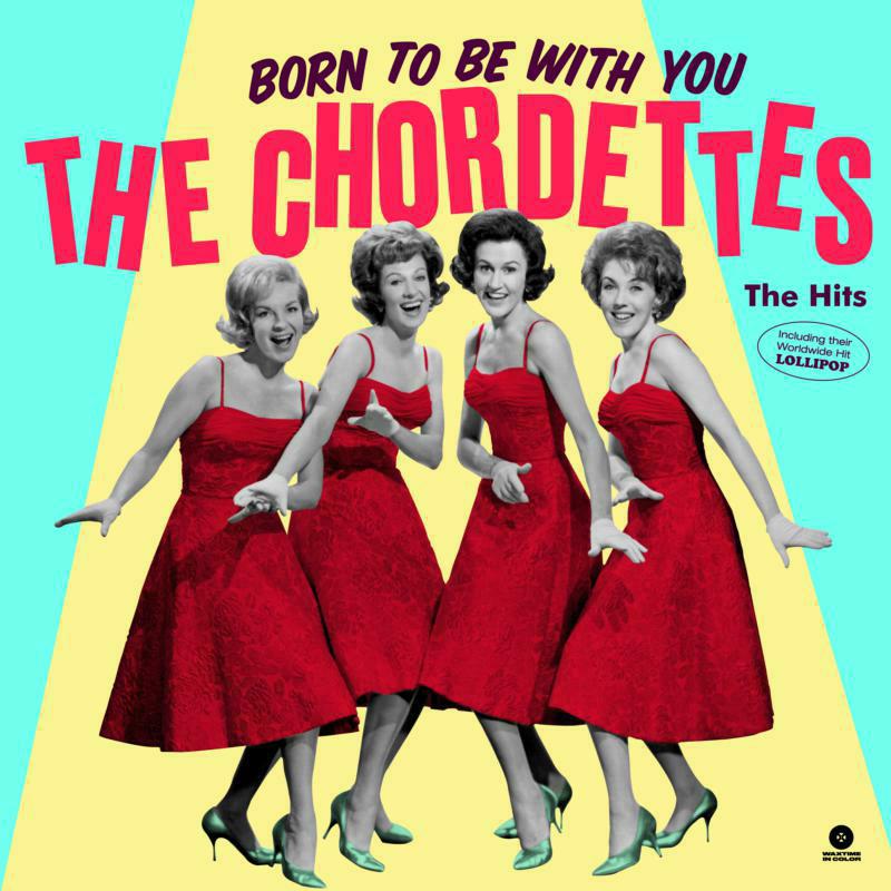 Picture of The Chordettes - Born To Be With You - The Hits