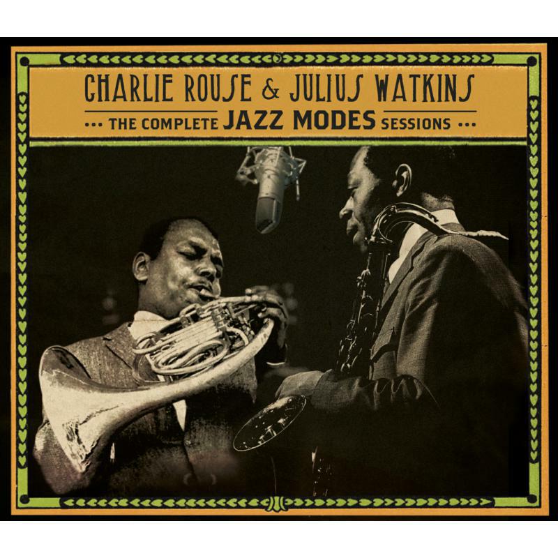 Picture of Charlie Rouse & Julius Watkins - The Complete Jazz Modes Sessions (3CD)