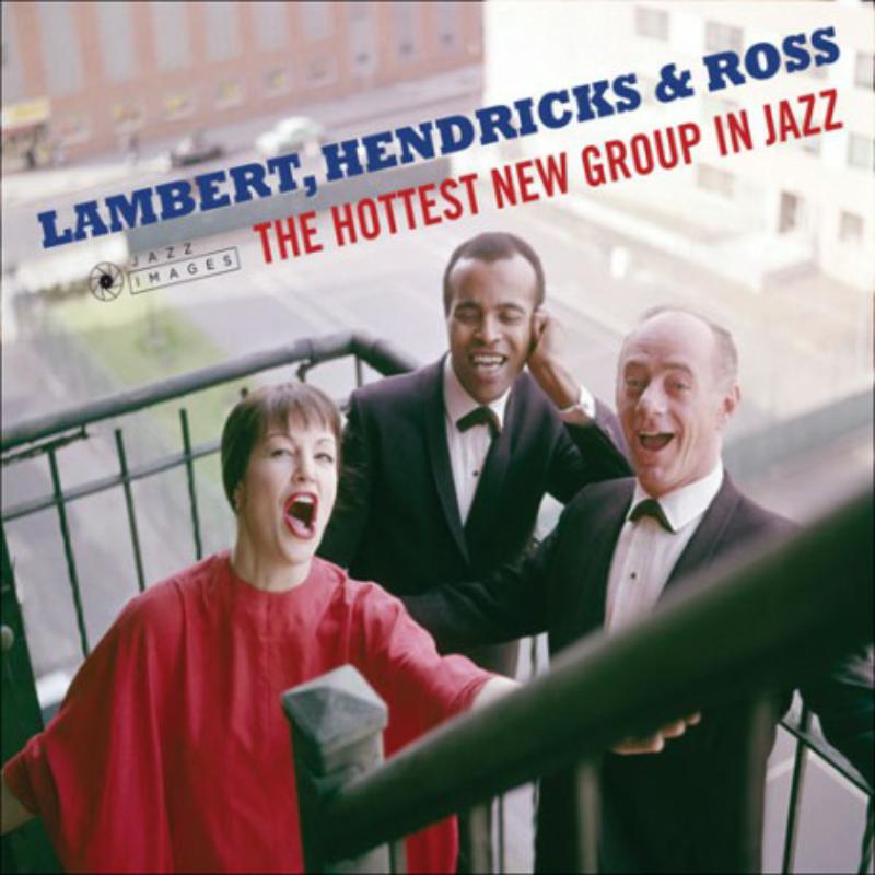 Picture of Lambert, Hendricks & Ross - The Hottest New Group In Jazz + The Swingers! + Sing Ellington + High Flying (Artwork By Iconic Photographer Williajm Claxton)