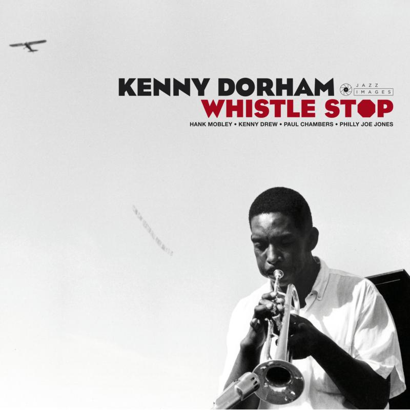 Picture of Kenny Dorham - Whistle Stop  (Deluxe Gatefold Edition. Photographs By William Claxton)