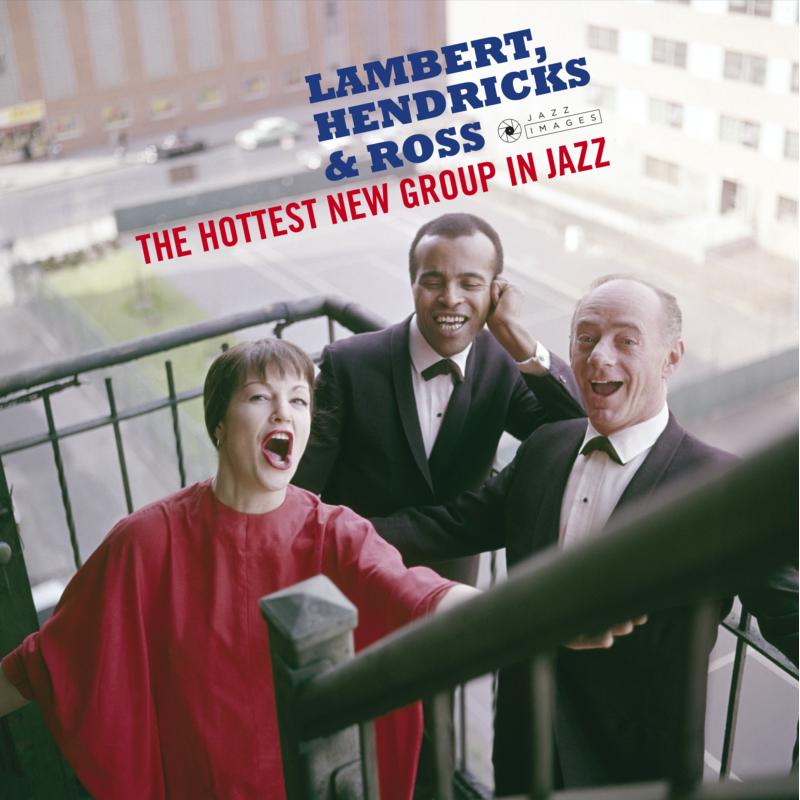 Picture of Lambert, Hendricks & Ross - The Hottest New Group In Jazz + 2 Bonus Tracks!  (Deluxe Gatefold Edition. Photographs By William Claxton)