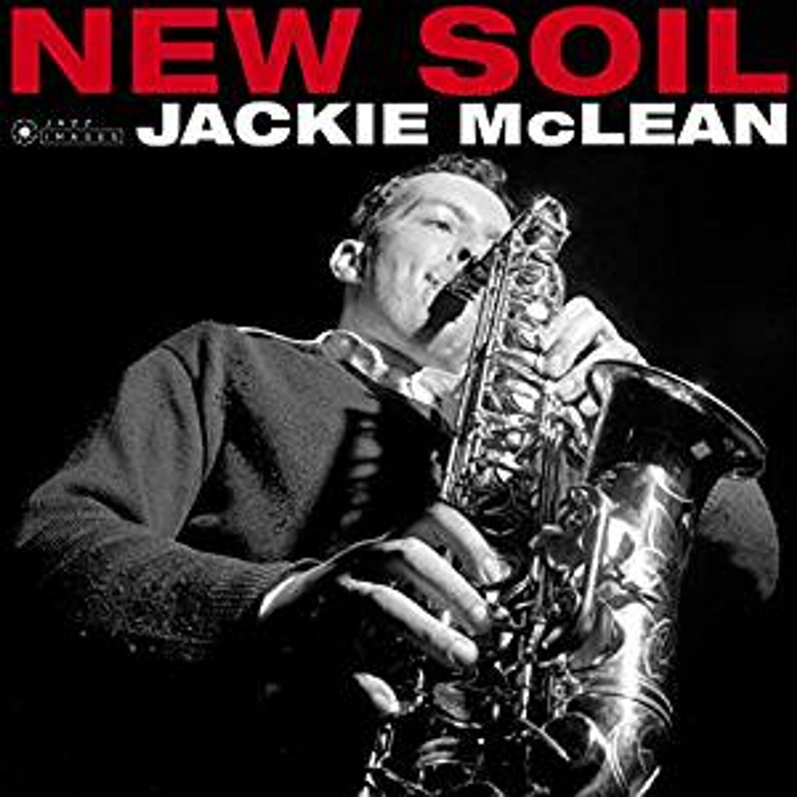 Picture of Jackie Mclean - New Soil (Images By Iconic Photographer Francis Wolff)