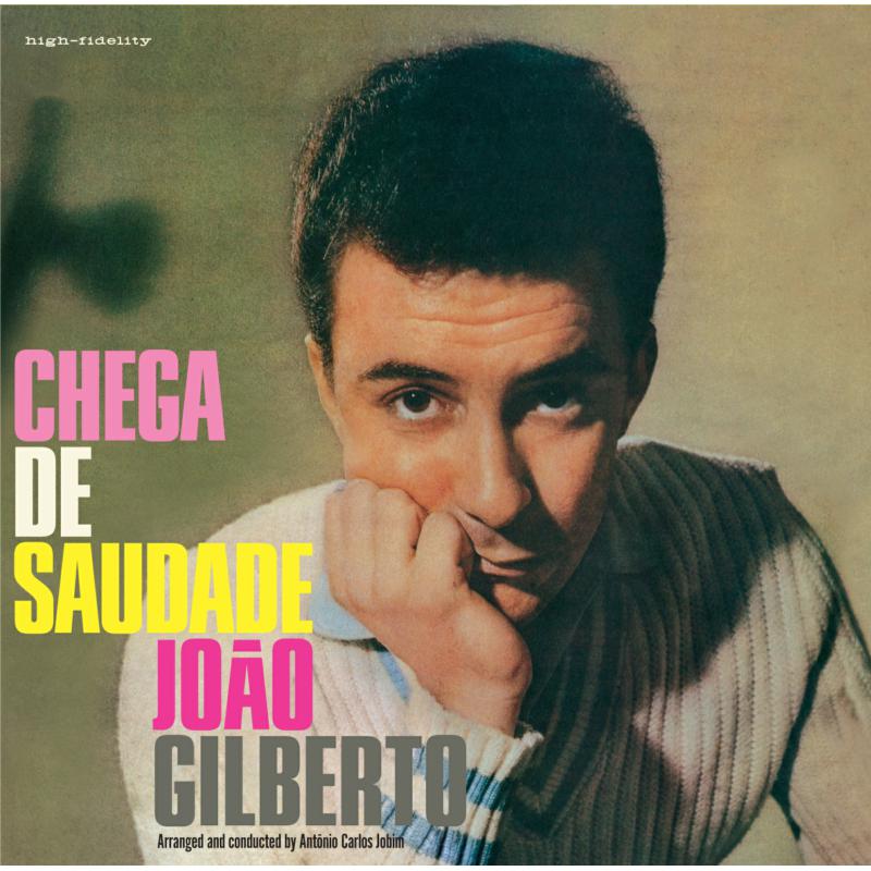 Picture of Joao Gilberto - Chega De Saudade + 27 Bonus Tracks