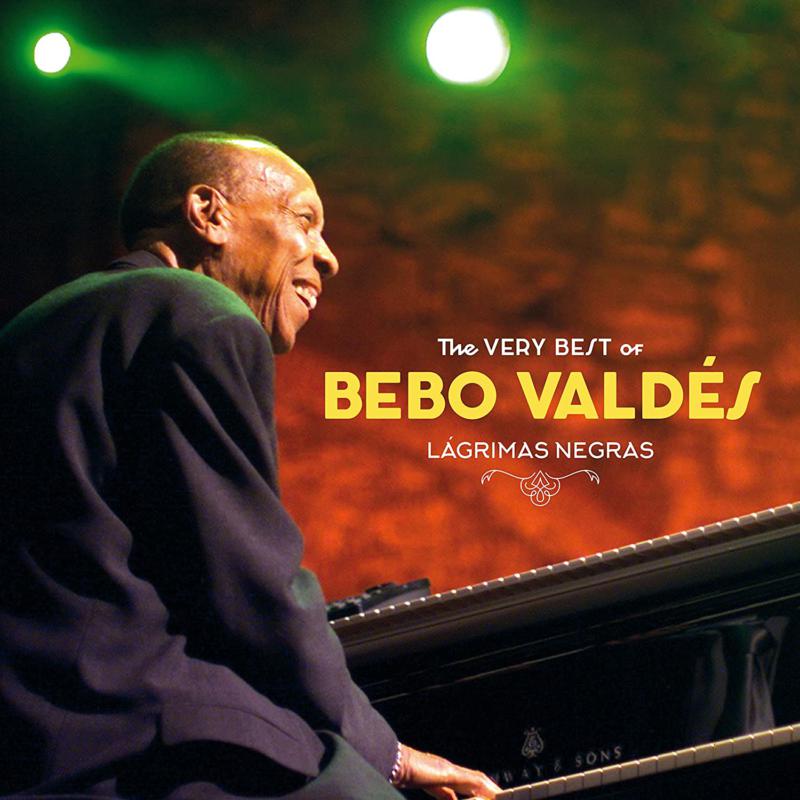 Picture of Bebo Valdes - The Very Best Of Bebo Valdes - Lagrimas Negras