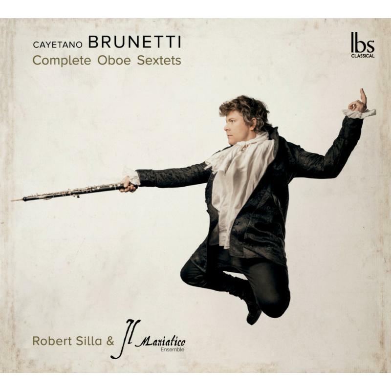 Picture of Silla/Il Manlatico Ensemble - Cayetano Brunetti: Complete Oboe Sextets