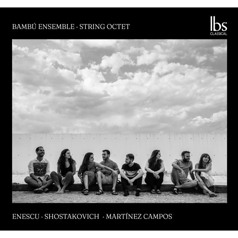 Picture of Bambu Ensemble - George Enescu, Dmitri Shostakovich, Javier Mart�nez-Campos: String Octet