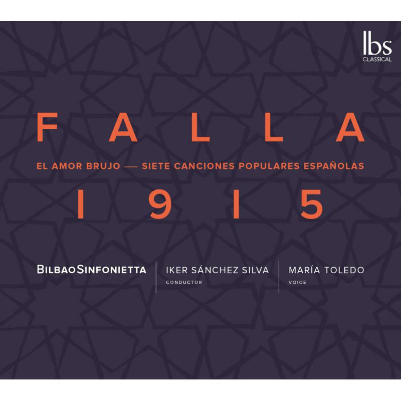 Picture of Toledo/Bilbao Sinfonietta - Manuel de Falla: 1915 - Amor Brujo & 7 Canciones