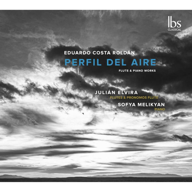 Picture of Julian Elvira; Sofya Melikyan; Eduardo Costa Roldan - Eduardo Costa Roldan: Perfil del Aire - Flute & Piano Works