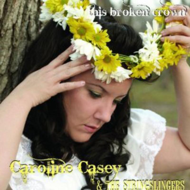 Picture of Caroline Casey & The Stringslingers - This Broken Crown