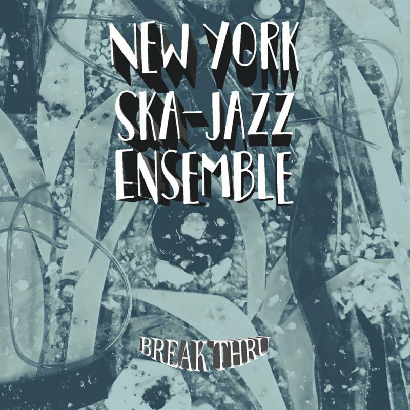 Picture of New York Ska-Jazz Ensemble - Break Thru