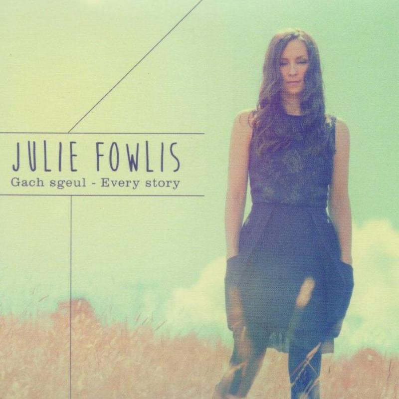 Picture of Julie Fowlis - Gach Sgeul - Every Story