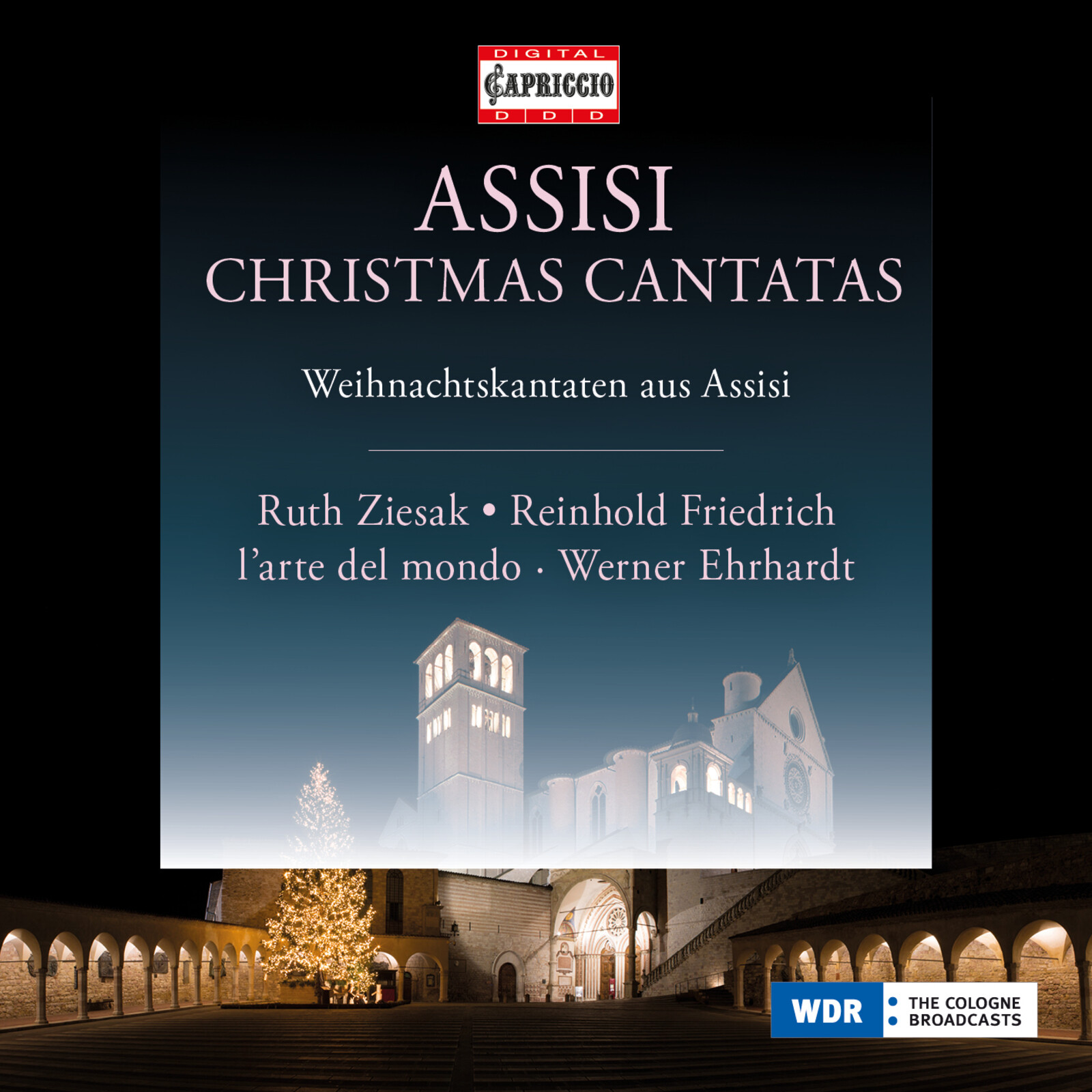 Picture of Ruth Ziesak; Reinhold Friedrich; Ingeborg Danz; L'Arte Del Mondo; Werner Ehrhardt - Assisi Christmas Cantatas
