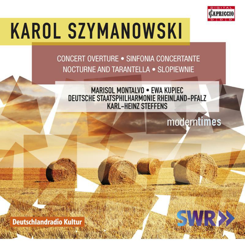 Picture of Montalvo/Kupiec/Steffens - Szymanowski: Concert Overture, Sinfonia Concertante, Nocturne and Tarantella, Slopiewnie