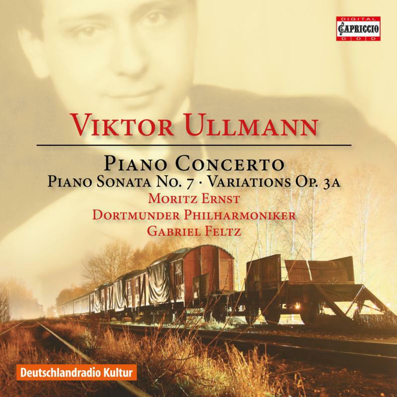 Picture of Ernst/Dortmunder Po/Feltz - Viktor Ullmann: Piano Concerto, Piano Sonata No. 7, Variations Op. 3a