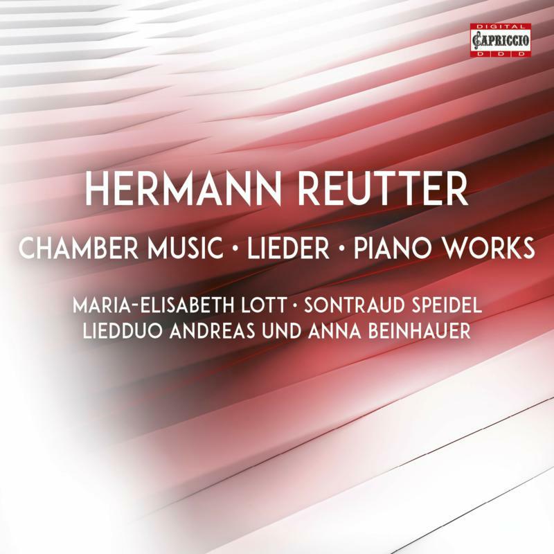 Picture of Lott/Speidel/Andreas - Hermann Reutter: Chamber Music, Lieder, Piano Works