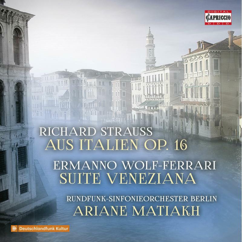 Picture of Rso Berlin/Matiakh - Richard Strauss: Aus Italien, Op. 16, Ermanno Wolf-Ferrari: Suite Veneziana