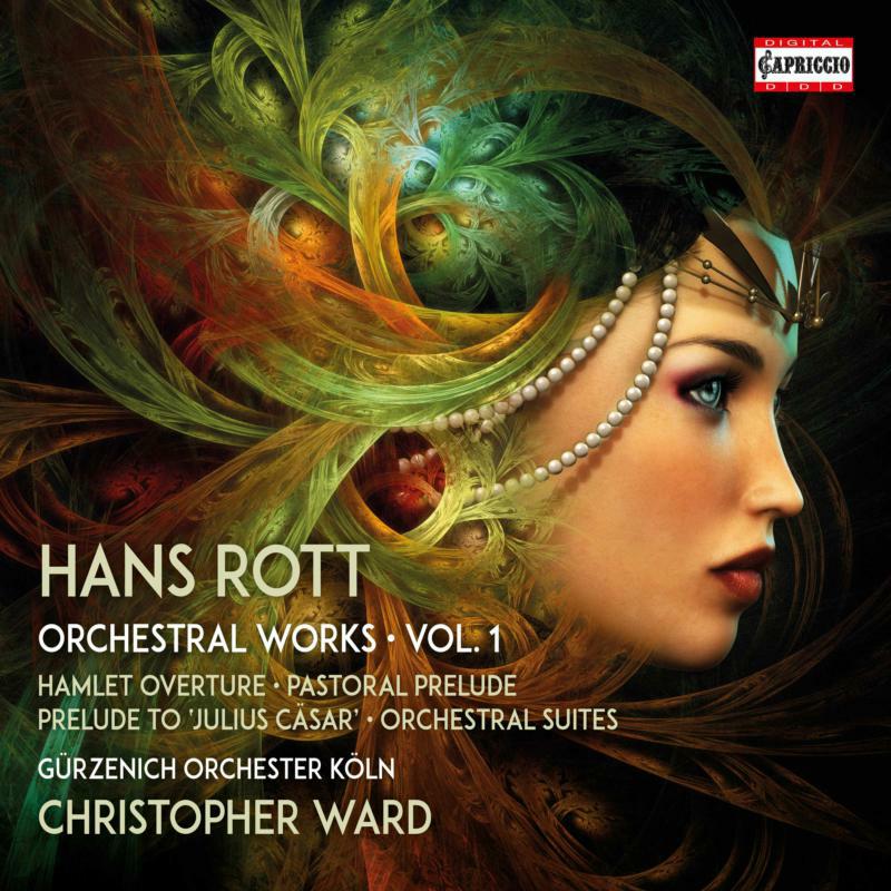 Picture of Gurzenich Orch Koln/Ward - Hans Rott: Complete Orchestral Works, Vol. 1 (Hamlet Overture, Pastoral Prelude, Prelude to Julius Casar, Orchestral Sui