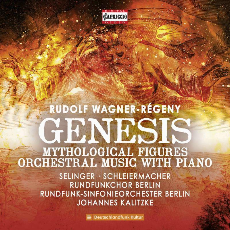 Picture of Rundfunkchor Berlin/Kalitzke - Rudolf Wagner-R�geny: Genesis, Mythological Figures, Orchestral Music with Piano