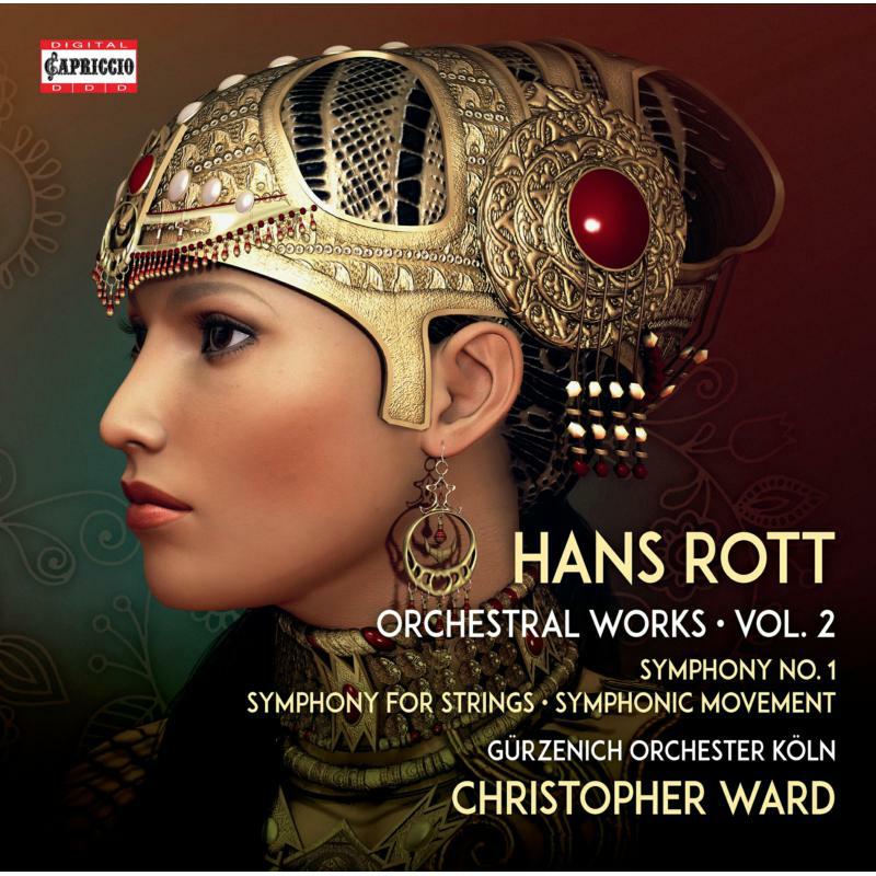 Picture of Gurzenich Orch Koln/Ward - Hans Rott: Complete Orchestral Works, Vol. 2