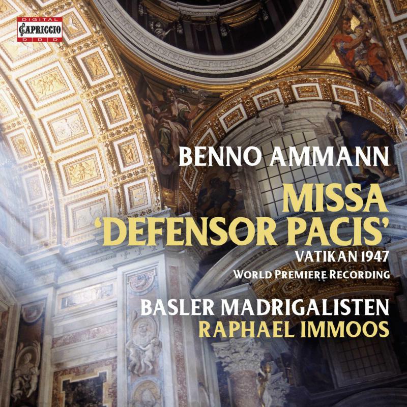 Picture of Basler Madrigalisten/Immoos - Benno Ammann: Missa 'Defensor Pacis' (World Premiere Recording, Vatikan 1947)