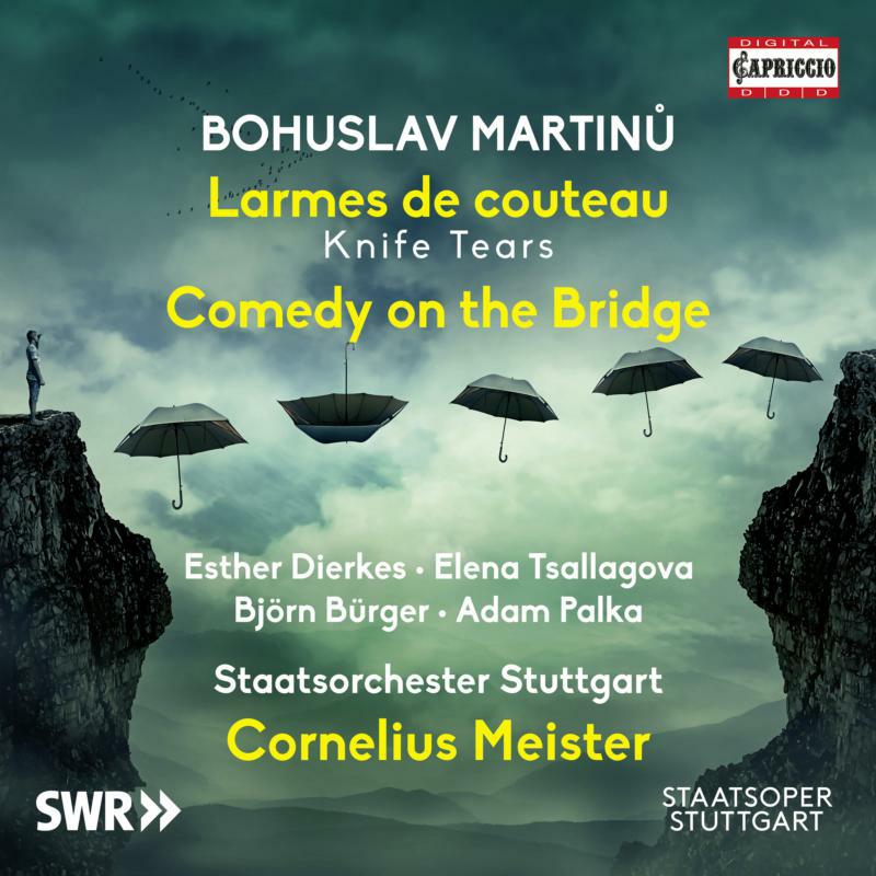 Picture of Saatsorchester Stuttgart; Esther Dierkes; Elena Tsallagova; Bj�rn B�rger; Adam Palka; Maria Riccarda Wesseling; Stine Marie Fischer; Andrew Bogard; Michael Smallwood - Bohuslav Martin?: Larmes de couteau 'Knife Tears'; Comedy on the Bridge