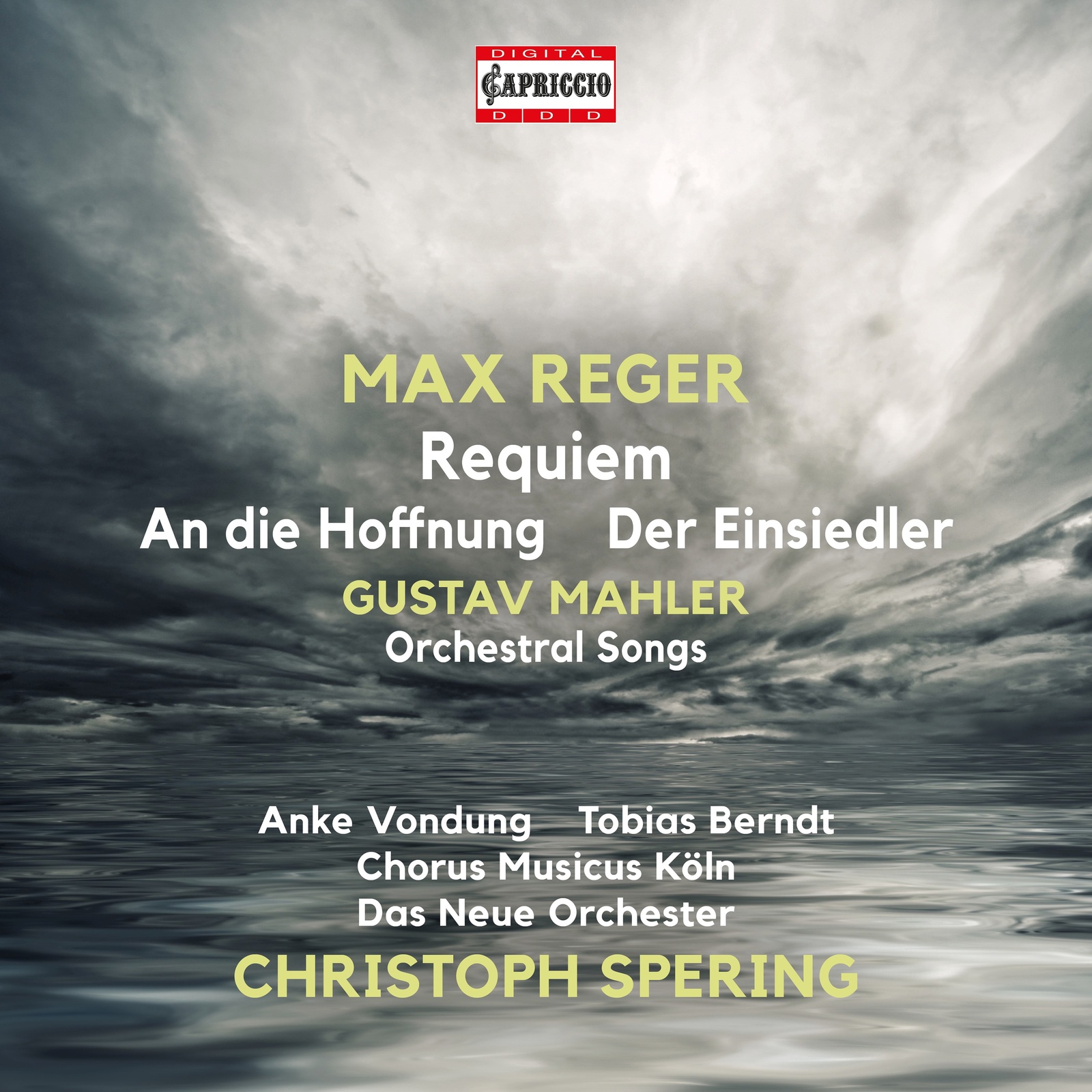 Picture of Anke Vondung; Tobias Berndt; Chorus Musicus Koln; Das Neue Orchester; Christoph Spering - Max Reger: Requiem; An die Hoffnung; Der Eisiedler; Gustav Mahler: Orchestral Songs