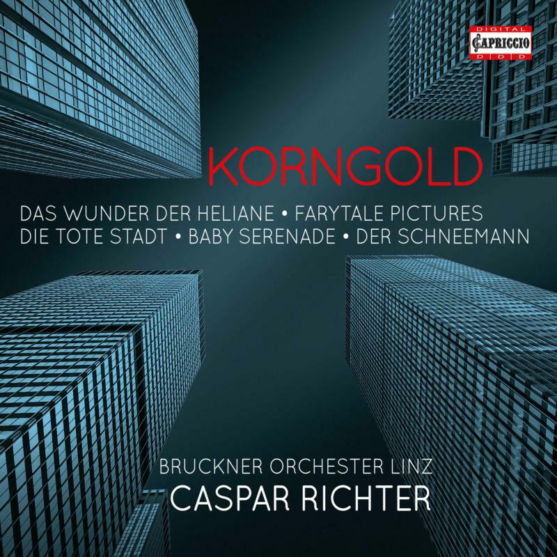 Picture of Bruckner Orch/Frauenchor - Erich Wolfgang Korngold: Das Wunder der Haliane, Fairytale Pictures, Die Tote Stadt, Baby Serenade, Der Schneemann