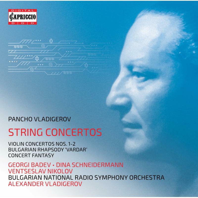 Picture of Bulgarian Nrso/Vladigerov - Pancho Vladigerov: String Concertos - Violin Concertos Nos. 1-2, Bulgarian Rhapsody 'Vardar', Concert Fantasy
