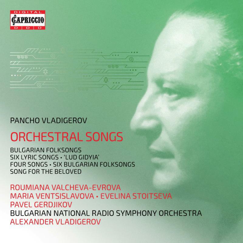 Picture of Bulgarian Nrso/Vladigerov - Pancho Vladigerov: Orchestral Songs - Bulgarian Folksongs, Six Lyric Songs, Lud Gidyia, Four Songs, Six Bulgarian Folkso