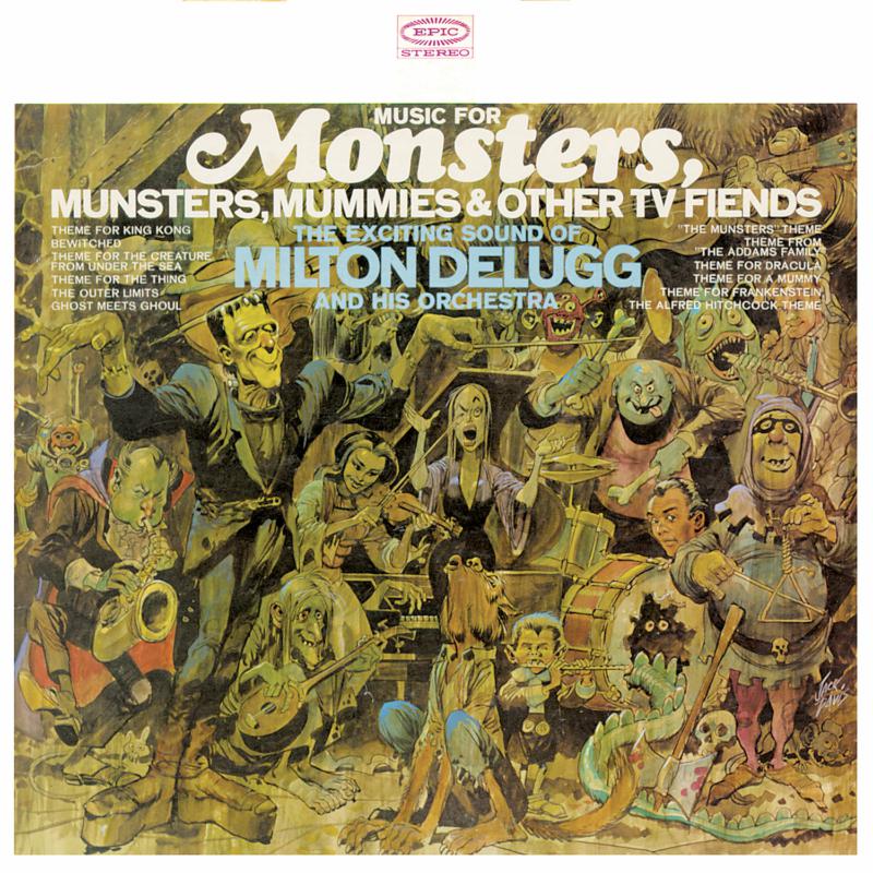 Picture of Milton Delugg and His Orchestra - Music for Monsters, Munsters, Mummies & Other TV Fiends (Limited Ghoulish Green 45 R.P.M. Vinyl Edition)