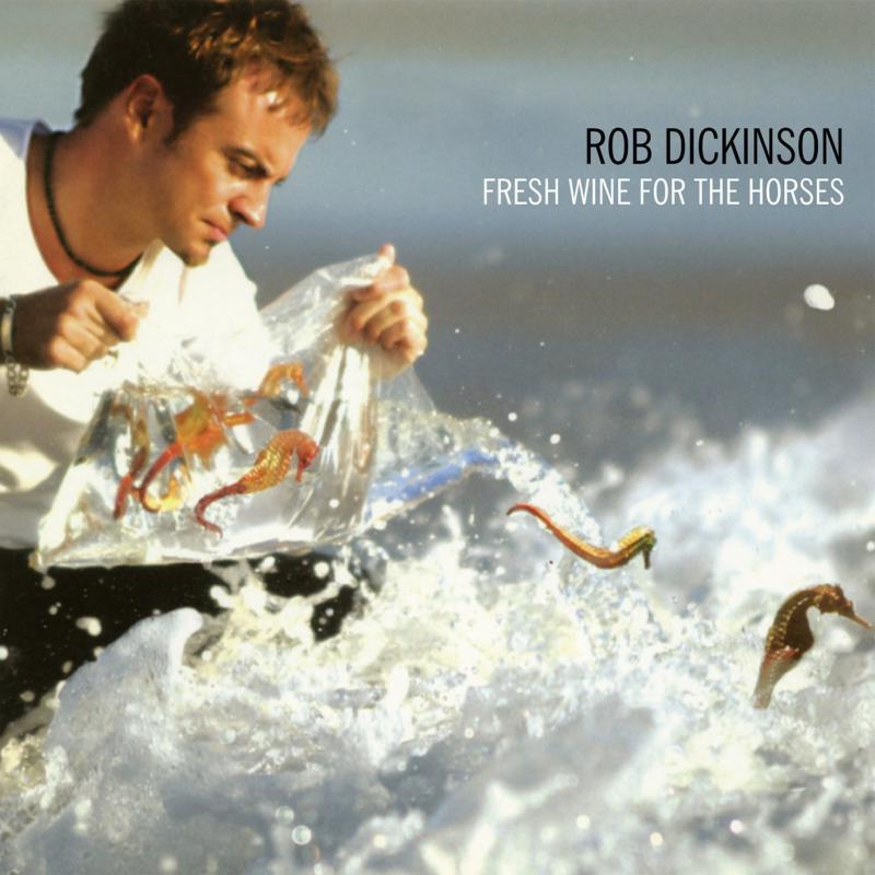 Picture of Rob Dickinson - Fresh Wine for the Horses (Expanded & Limited Red & Yellow Seahorse Vinyl)