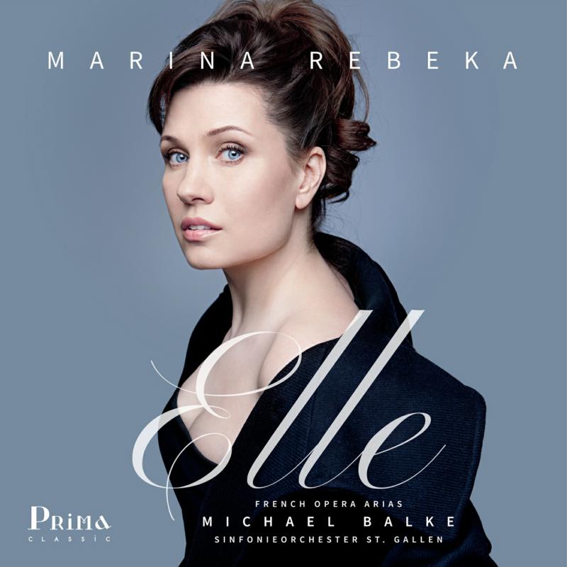 Picture of Marina Rebeka - Elle: French Opera Arias