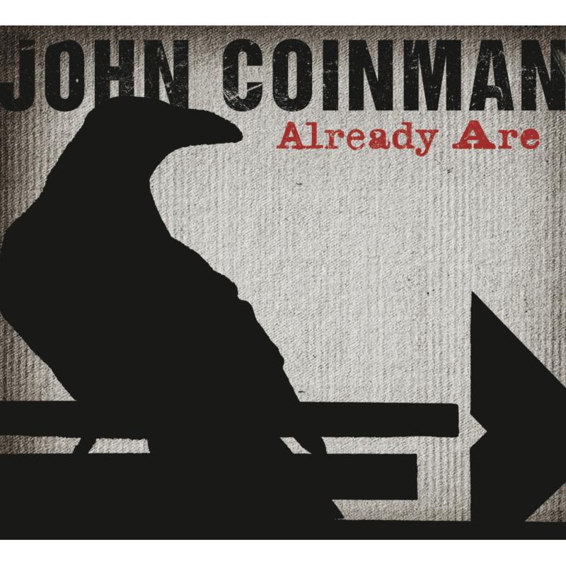 Picture of John Coinman - Already Are